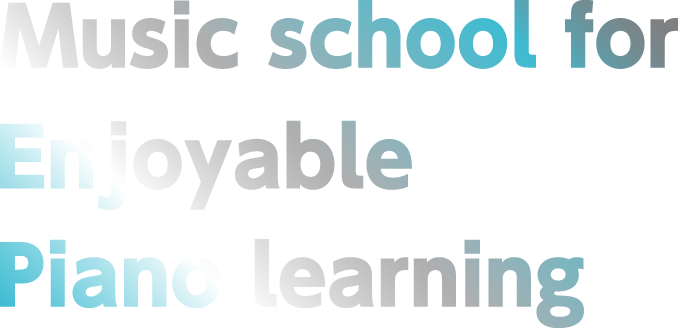 music school for enjoyable piano learning
