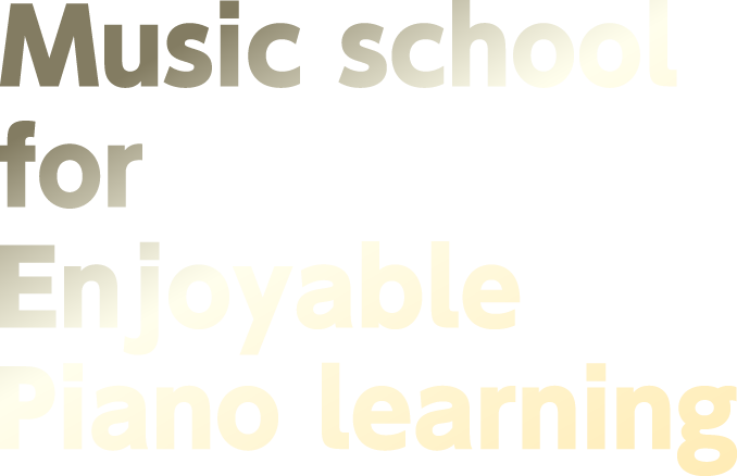 music school for enjoyable piano learning